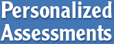 Personalized Assessments